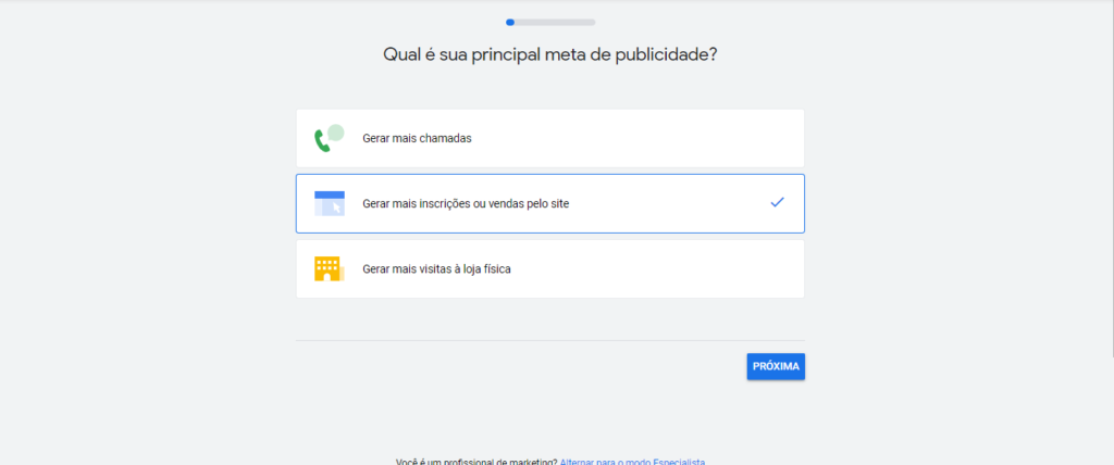 Passo 02 - Qual seu objetivo com o anúncio?